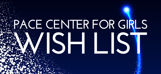 Blog image Wish List for the PACE Center for Girls