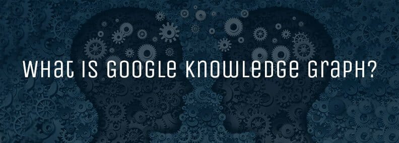 Blog image What is Google Knowledge Graph?