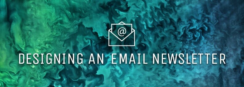 Blog image Designing an Email Newsletter